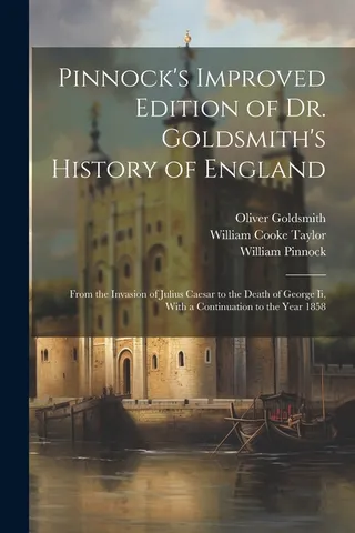 Pinnock's Improved of Dr. Goldsmith's History of England