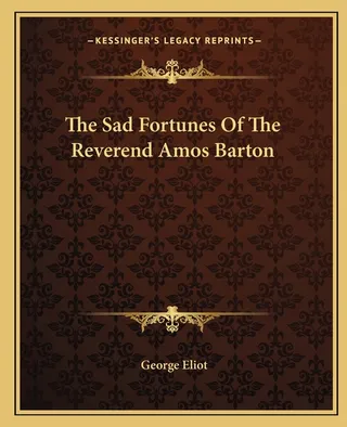The Sad Fortunes of the Reverend Amos Barton