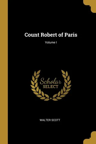 Count Robert of Paris Volume I
