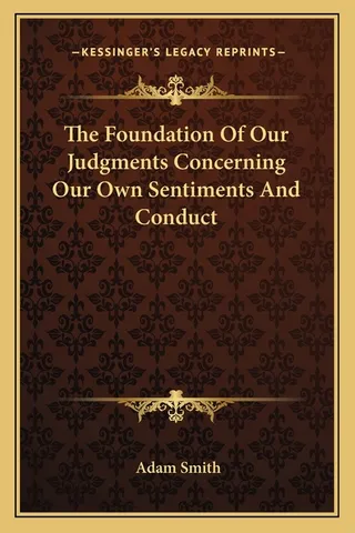 The Foundation Of Our Judgments Concerning Our Own Sentiments And Conduct