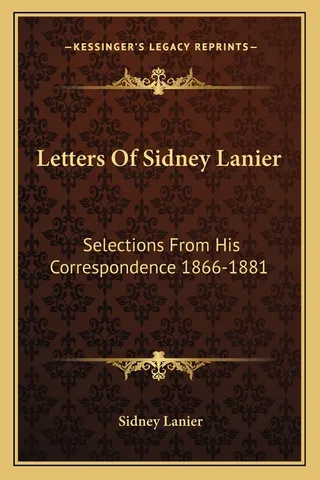 Letters Of Sidney Lanier