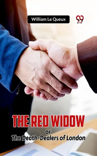 Red Widow Or The Death-Dealers Of London