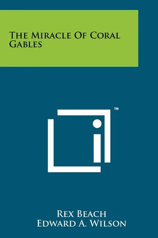 The Miracle Of Coral Gables