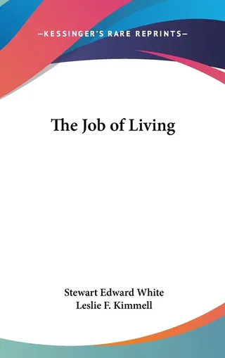 The Job of Living