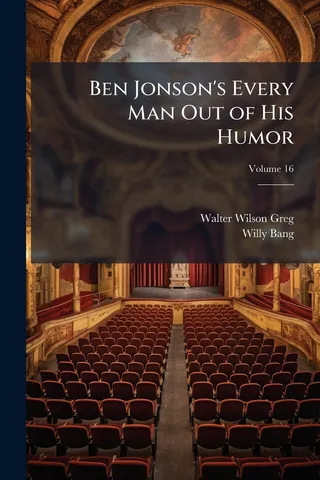 Ben Jonson's Every Man Out of His Humor Volume 16