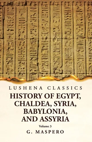 History of Egypt, Chaldea, Syria, Babylonia and Assyria