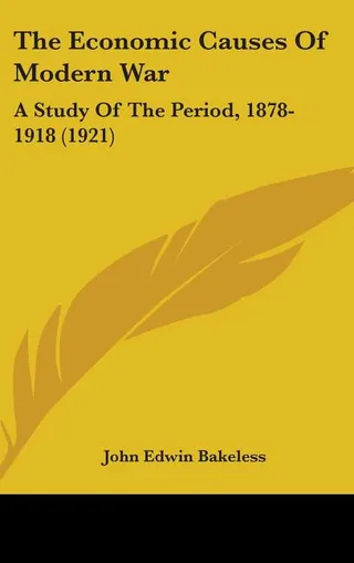 The Economic Causes Of Modern War