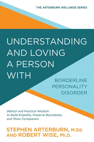 Understanding & Loving a Person with Borderline Personality Disorder
