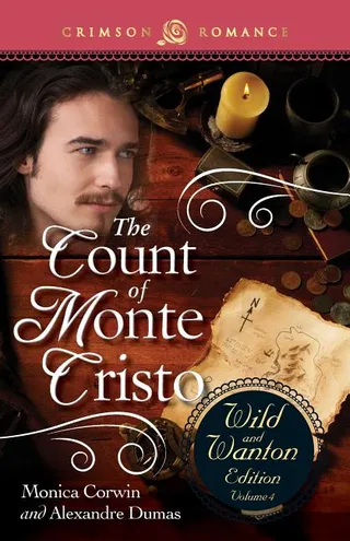 The Count of Monte Cristo: The Wild and Wanton Edition
