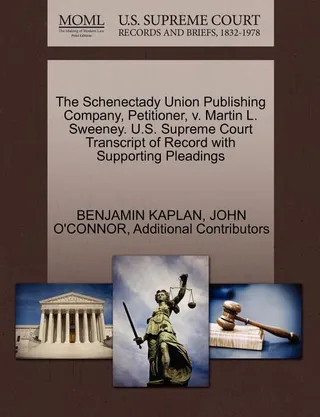 The Schenectady Union Publishing Company, Petitioner, v. Martin L. Sweeney
