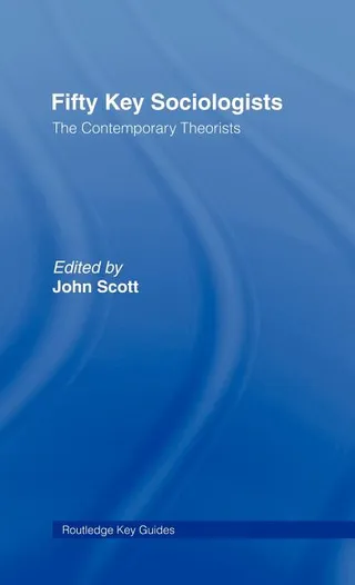 Fifty Key Sociologists