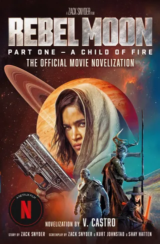 Rebel Moon Part One - A Child of Fire