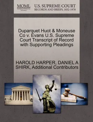 Duparquet Huot & Moneuse Co v. Evans