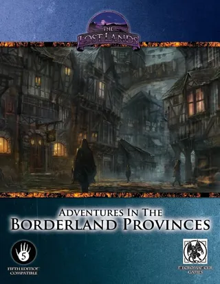 Adventures in the Borderland Provinces