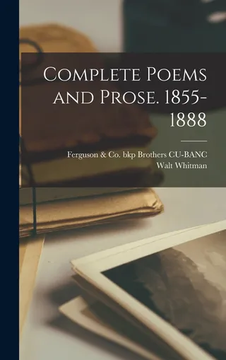 Complete Poems and Prose