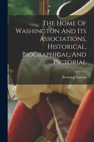 The Home Of Washington And Its Associations