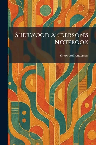 Sherwood Anderson's Notebook