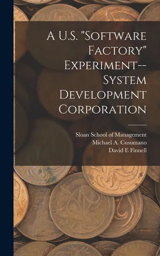 A U.S. "Software Factory" Experiment--System Development Corporation