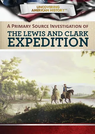 A Primary Source Investigation of the Lewis and Clark Expedition
