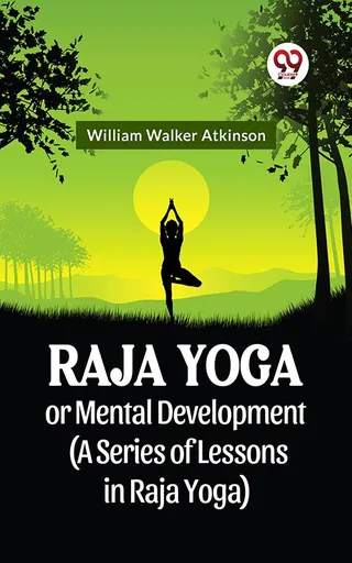 Raja Yoga Or Mental Development