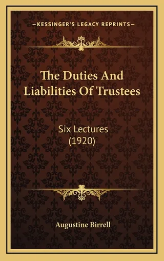 The Duties And Liabilities Of Trustees