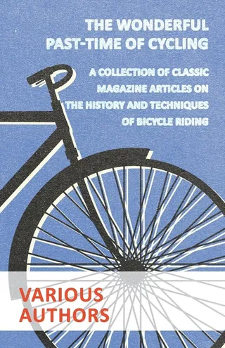 The Wonderful Past-Time of Cycling