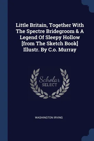 Little Britain, The Spectre Bridegroom and The Legend of Sleepy Hollow