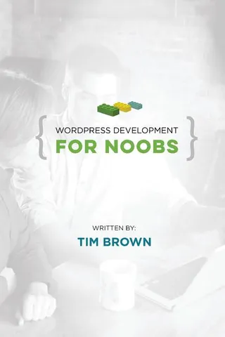 WordPress Development for Noobs