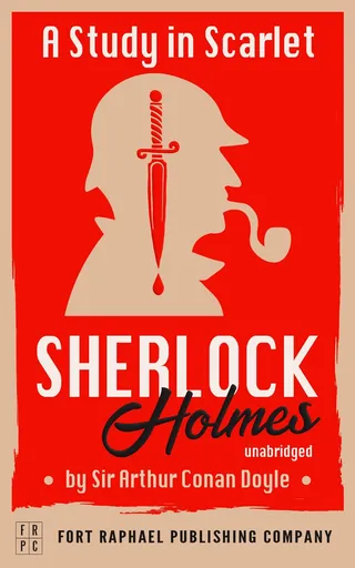 A Study in Scarlet: A Sherlock Holmes Mystery