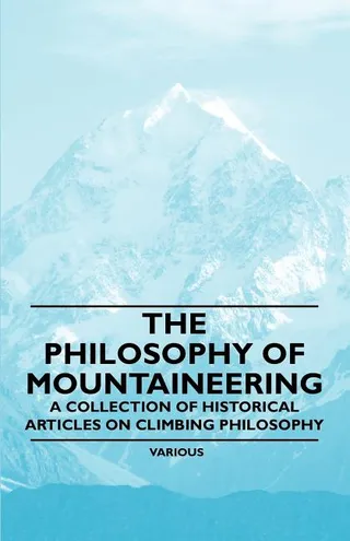 The Philosophy of Mountaineering