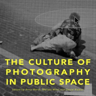 Culture of Photography in Public Space