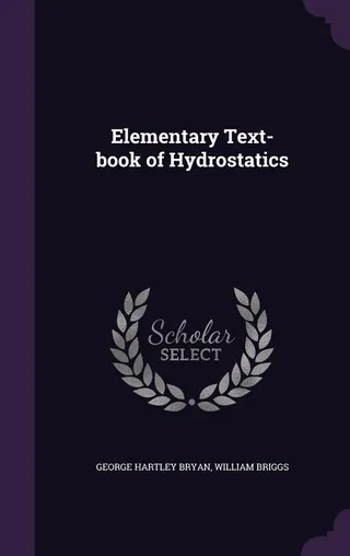 Elementary Text book of Hydrostatics