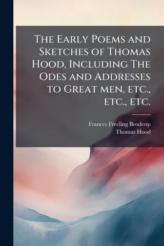 The Early Poems and Sketches of Thomas Hood