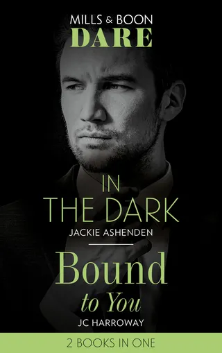 In the Dark / Bound to You