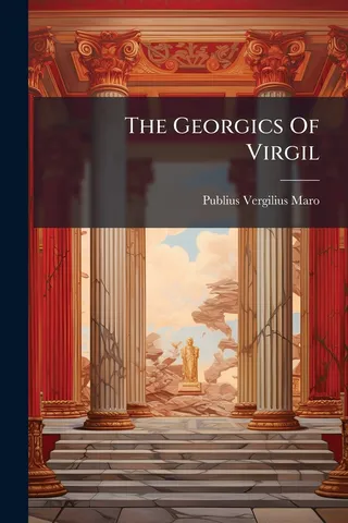 The Georgics Of Virgil