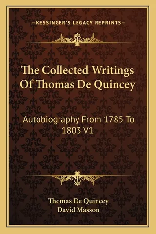 The Collected Writings of Thomas De Quincey
