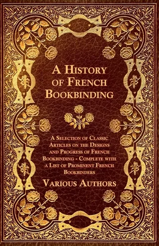 A History of French Bookbinding