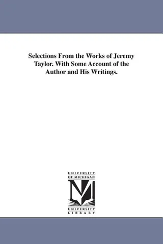 Selections From the Works of Jeremy Taylor