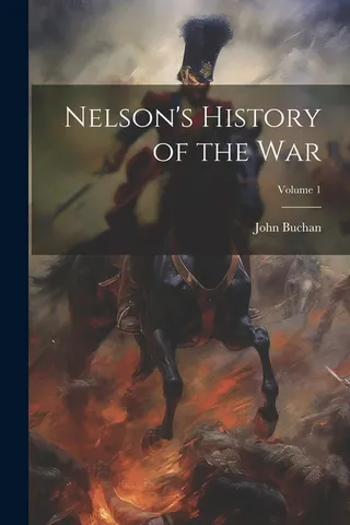 Nelson's History of the war Volume 1
