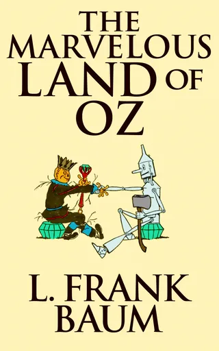 The Marvelous Land of Oz