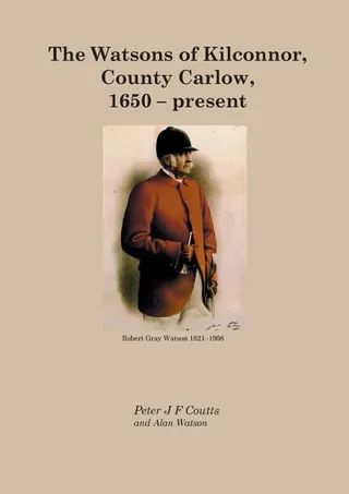 The Watsons of Kilconnor, County Carlow, 1650