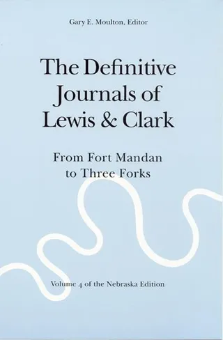 The Journals of Lewis and Clark, Vol 4
