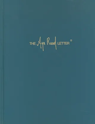 The Ayn Rand Letter 1971-1976