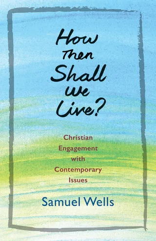 How Then Shall We Live?