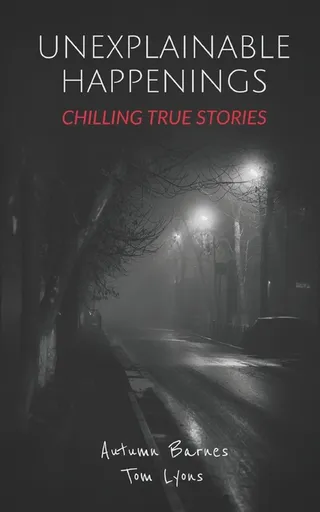 Unexplainable Happenings