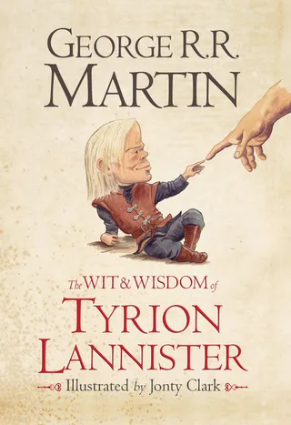 The Wit & Wisdom of Tyrion Lannister