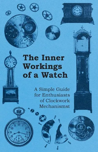 The Inner Workings of a Watch Guide