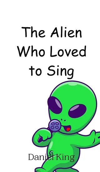 The Alien Who Loved to Sing