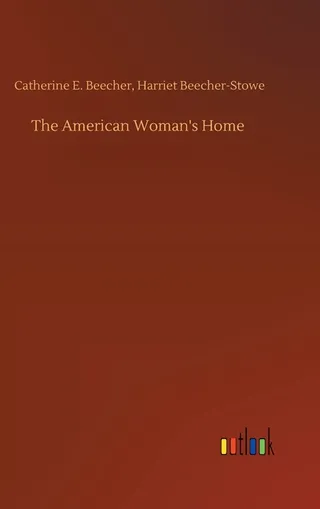 The American Woman's Home