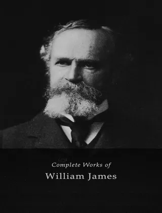 Complete Works of William James